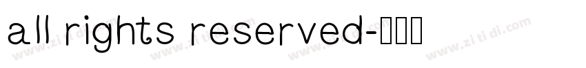 all rights reserved字体转换